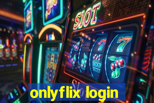 onlyflix login